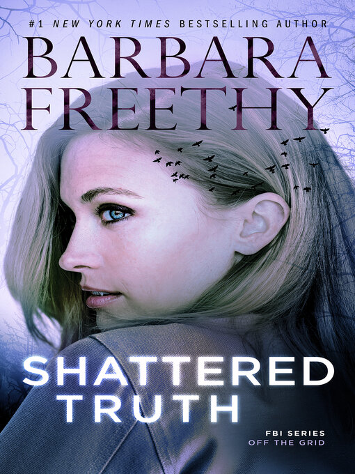 Title details for Shattered Truth by Barbara Freethy - Available